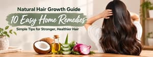 10 Best Natural Remedies for Hair Growth