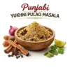 Homemade Punjabi Yakhni Pulao Masala 100g